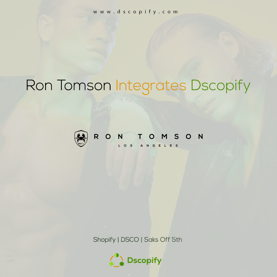 Ron Tomson & Saks Off 5th Integration through Dscopify