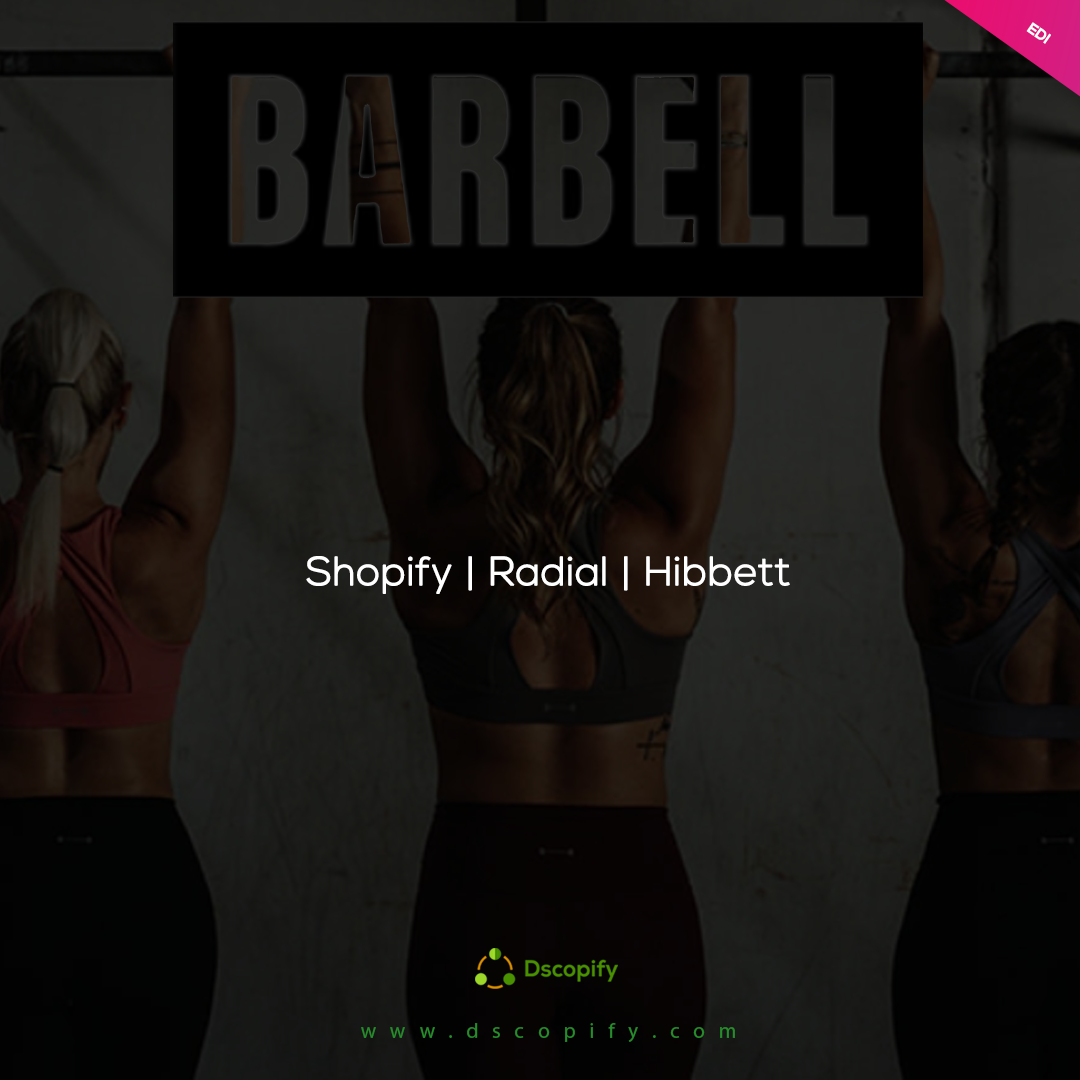 Integration of Barbell Apparel's Shopify and Radial's VendorNet