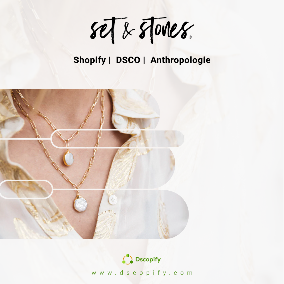 Set & Stones / DSCO / Anthropologie Integration
