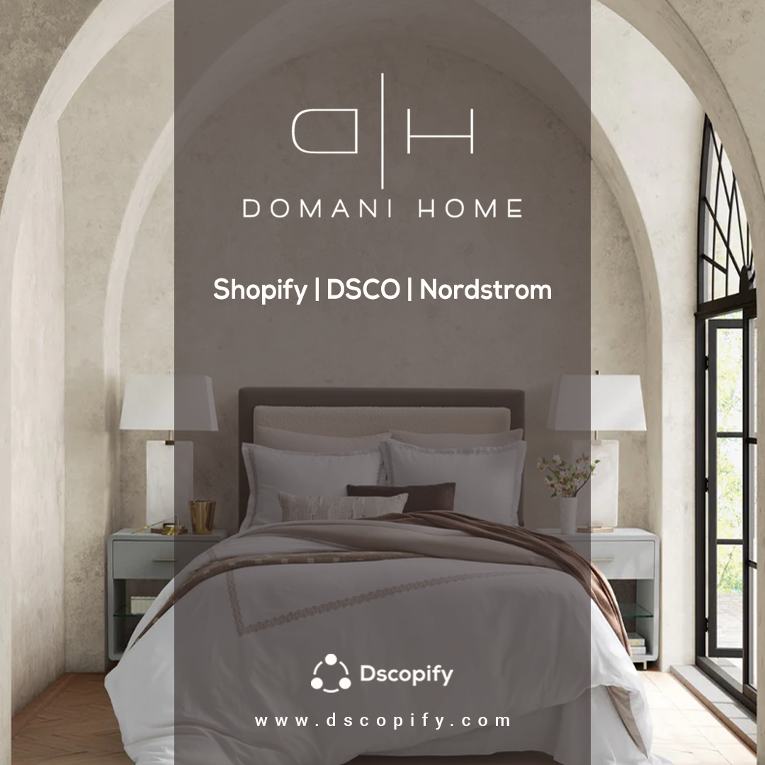Domani Home - Shopify Nordstrom DSCO Integration