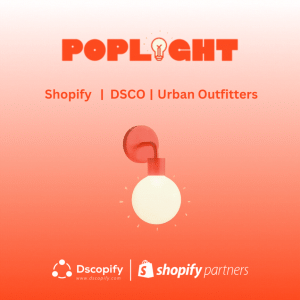 Shopify DSCO Integration for Poplight and Urban Outfitters